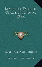 Blackfeet Tales of Glacier National Park