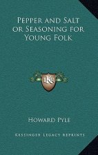 Pepper and Salt or Seasoning for Young Folk