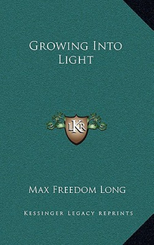 Growing Into Light