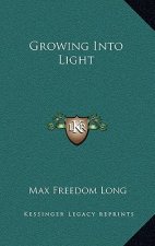 Growing Into Light