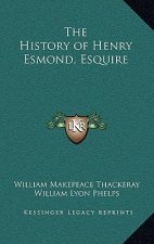 The History of Henry Esmond, Esquire