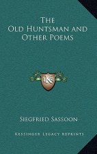 The Old Huntsman and Other Poems