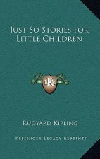 Just So Stories for Little Children