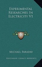 Experimental Researches in Electricity V1