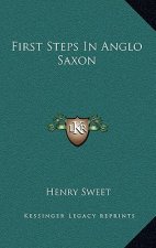 First Steps in Anglo Saxon