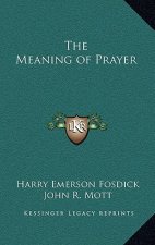 The Meaning of Prayer