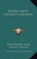 Father Smith Instructs Jackson
