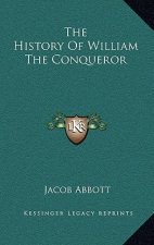 The History Of William The Conqueror