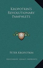 Kropotkin's Revolutionary Pamphlets
