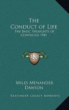 The Conduct of Life: The Basic Thoughts of Confucius 1941