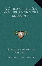 A Child of the Sea and Life Among the Mormons