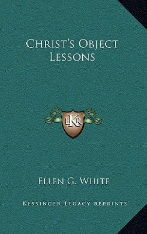 Christ's Object Lessons