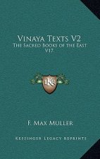 Vinaya Texts V2: The Sacred Books of the East V17