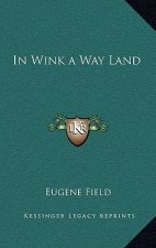 In Wink a Way Land