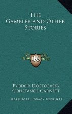 The Gambler and Other Stories