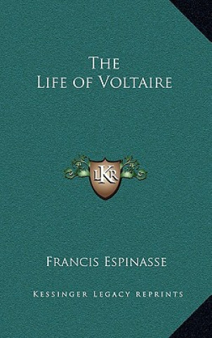 The Life of Voltaire