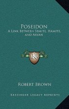 Poseidon: A Link Between Semite, Hamite, and Aryan