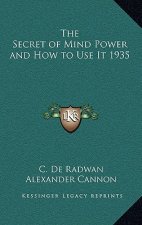 The Secret of Mind Power and How to Use It 1935