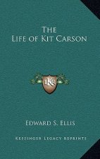The Life of Kit Carson