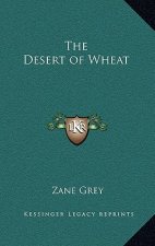 The Desert of Wheat