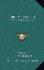 Virgil's Aeneid: V13 Harvard Classics