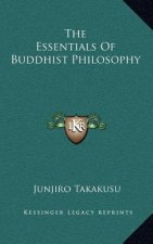 The Essentials of Buddhist Philosophy