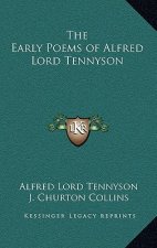 The Early Poems of Alfred Lord Tennyson