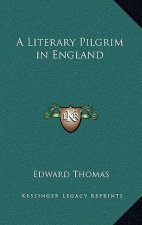 A Literary Pilgrim in England