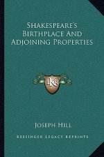 Shakespeare's Birthplace and Adjoining Properties