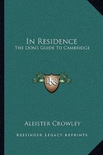 In Residence: The Don's Guide To Cambridge