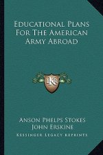 Educational Plans for the American Army Abroad