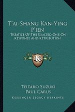T'Ai-Shang Kan-Ying P'Ien: Treatise of the Exalted One on Response and Retribution