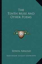 The Tenth Muse and Other Poems