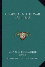 Georgia in the War 1861-1865