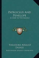 Patroclus and Penelope: A Chat in the Saddle