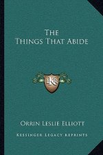 The Things That Abide