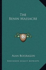 The Benin Massacre