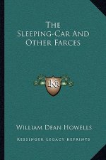 The Sleeping-Car and Other Farces