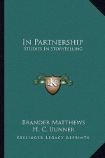 In Partnership: Studies In Storytelling