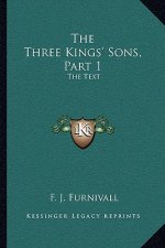 The Three Kings' Sons, Part 1: The Text