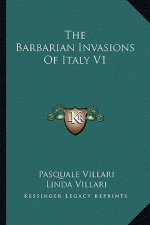 The Barbarian Invasions of Italy V1