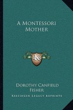 A Montessori Mother