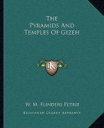 The Pyramids and Temples of Gizeh