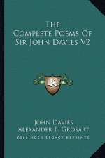 The Complete Poems of Sir John Davies V2