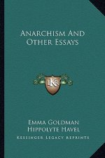Anarchism and Other Essays