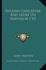 English Caricature and Satire on Napoleon I V2