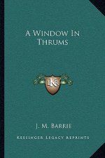A Window in Thrums