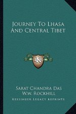 Journey to Lhasa and Central Tibet