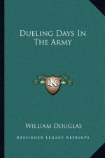 Dueling Days in the Army