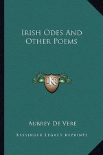 Irish Odes and Other Poems